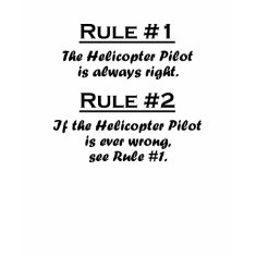 Rule Helicopter Pilot shirt