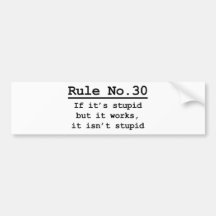 Rule No. 30 Bumper Sticker
