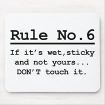 Rule No. 6 Mousepad