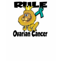 Rule Ovarian Cancer t-shirts