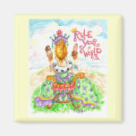 Rule your world original artwork magnet