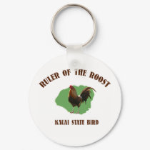Ruler of the Roost Kauai Keychain