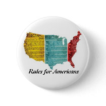 “Rules for Americans” USA Logo Button by PubliusTeaPartier “Rules for Americans” USA Logo Button