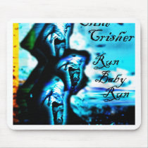 Run Baby Run "The Remixes" by Clint Crisher mousepads
