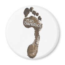 Run Barefoot Fridge Magnet