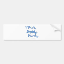 Run Daddy Run - Blue Bumper Sticker