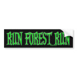 Run Forest Run Bumper Sticker