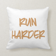 Run Harder Throw Pillows