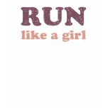 Run like a girl t shirts
