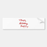 Run Mommy Run - Pink Bumper Stickers