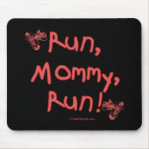 Run Mommy Run - Pink Mouse Pad