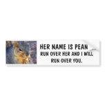 RUN OVER MY SQUIRREL AND I'LL RUN OVER YOU BUMPER STICKER