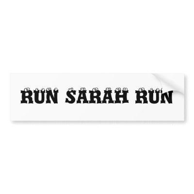 RUN SARAH RUN BUMPER STICKERS by ptrowe47