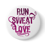 Run Sweat Love Button