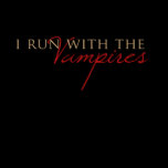 Run with the Vampires T Shirt