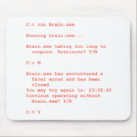 Run Without Brain.exe (Geek) Mouse Mat