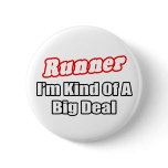 Runner...Big Deal Pin