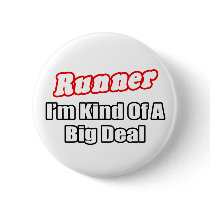 Runner...Big Deal Pin