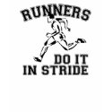 Runners Do It In Stride t-shirts