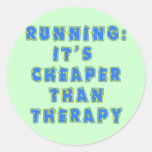 RUNNING:  CHEAPER THAN THERAPY Tshirts Round Stickers