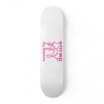 Running For The Cure Skateboard