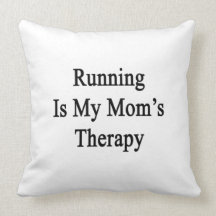 Running Is My Mom's Therapy Throw Pillows