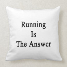 Running Is The Answer Pillows