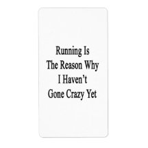 Running Is The Reason Why I Haven't Gone Crazy Yet Labels