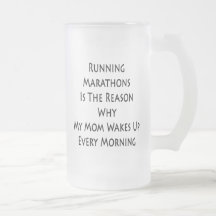 Running Marathons Is The Reason Why My Mom Wakes U Mugs