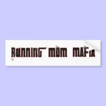 Running Mom Mafia Bumper Sticker bumper stickers