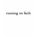 running on faith t-shirts