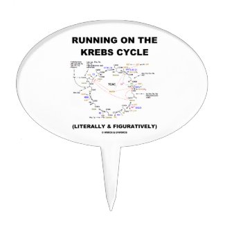 Running On The Krebs Cycle (Science Humor) Cake Toppers