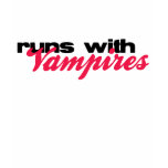 Runs With Vampires T-Shirt