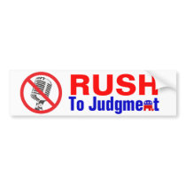 RUSH to Judgment bumper stickers by Robustoman RUSH to Judgment bumper stickers