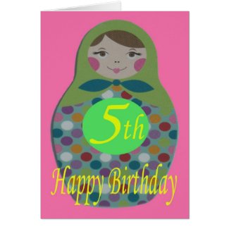 Russian Doll Happy 5th Birthday Greeting Cards