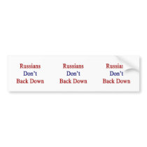 Russians Don't Back Down Bumper Sticker