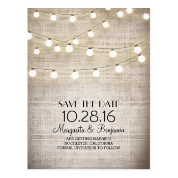 Rustic Burlap And String Lights Save The Date Postcard by jinaiji at Zazzle