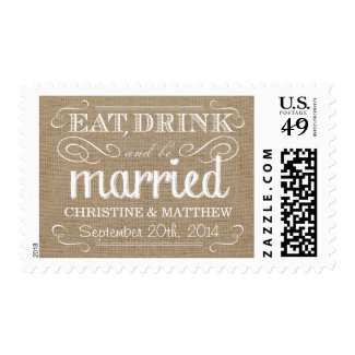 Rustic Burlap Eat Drink be Married Wedding Postage