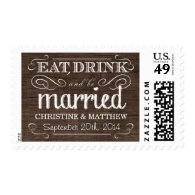 Rustic Wood Eat Drink be Married Wedding Postage