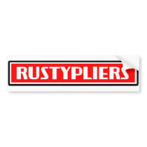 Rusty Pliers Bumper Sticker