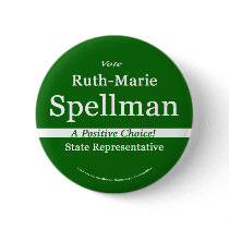 Ruth Spellman for Maine State Representative buttons by Brewerdems Ruth Spellman for Maine State Representative buttons