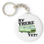 RV THERE YET? (green) keychains