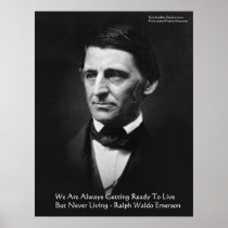 RW Emerson "Ready To Live" Wisdom Quote Gifts Posters