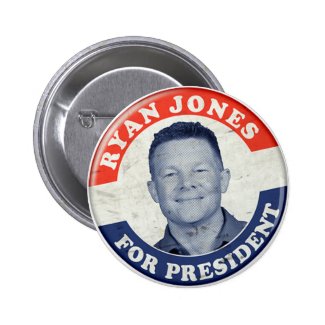 Ryan Jones for President Campaign Button