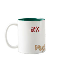 S, D, & RR, sEX, DRugS, roCK & RoLL Mug