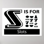 S Is For Slots Print