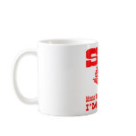 S&amp;M Means Never Having To Say I'm Sorry Coffee Mug