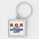 S O S But Different Day Keychains