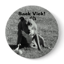 Sack Vick! Button by shellmart Sack Vick! Button