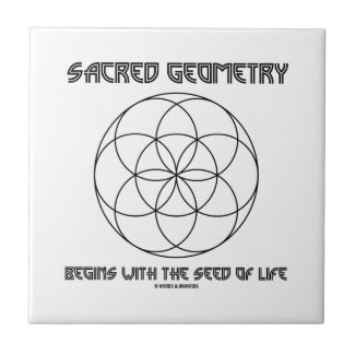 Sacred Geometry Begins With The Seed Of Life Tile